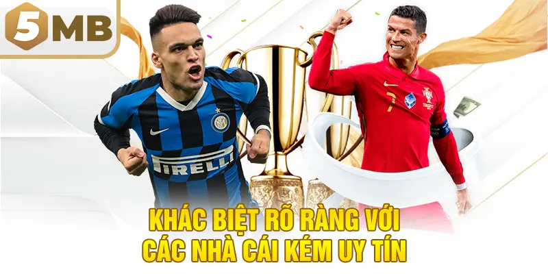 Khác Biệt Rõ Ràng Với Các Nhà Cái Kém Uy Tín