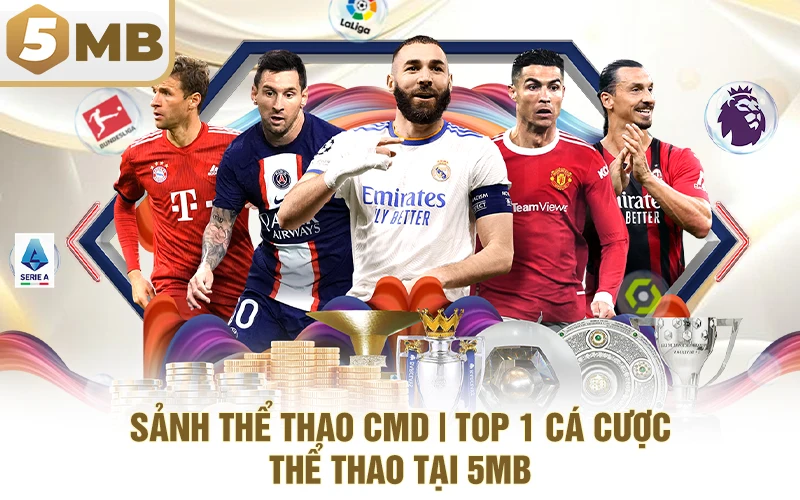 Sảnh Thể Thao CMD | Top 1 Cá Cược Thể Thao Tại 5MB